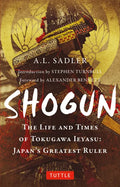 Shogun: The Life and Times of Tokugawa Ieyasu: Japan's Greatest Ruler - Paperback
