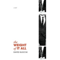 The Weight of It All - Paperback