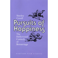 Pursuits of Happiness: The Hollywood Comedy of Remarriage - Paperback