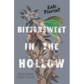 Bittersweet in the Hollow - Paperback