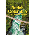 Lonely Planet British Columbia & the Canadian Rockies - Paperback