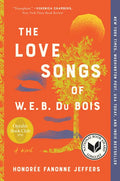 The Love Songs of W.E.B. Du Bois - Paperback