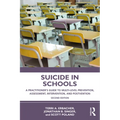 Suicide in Schools: A Practitioner's Guide to Multi-Level Prevention, Assessment, Intervention, and Postvention - Paperback