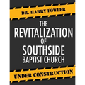 The Revitalization of Southside Baptist Church - Paperback