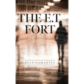 The E.T. Fort - Hardcover