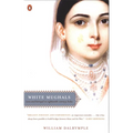 White Mughals: Love and Betrayal in Eighteenth-Century India - Paperback