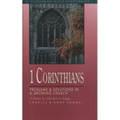 1 Corinthians: Problems and Solutions in a Growing Church - Paperback