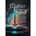 Mightier Than the Sword: How Three Obscure Treaties Sanctioned the Enslavement of Millions and the Exploitation of Continents for More Than 400 - Hardcover