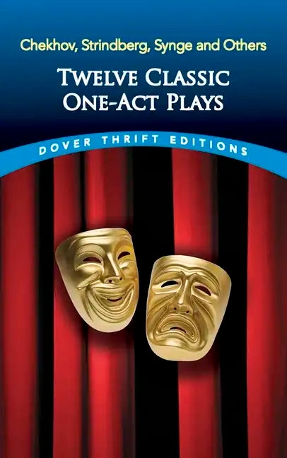 Twelve Classic One-Act Plays: Chekhov, Strindberg, Synge and Others - Paperback