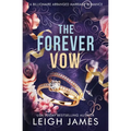 The Forever Vow: A Billionaire Arranged Marriage Romance - Paperback