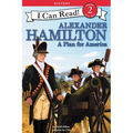 Alexander Hamilton: A Plan for America - Hardcover