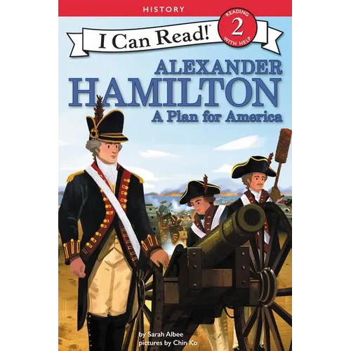 Alexander Hamilton: A Plan for America - Hardcover