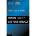 Familiar Objects and Their Shadows - Hardcover