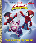 The Power of Three (Marvel Spidey and His Amazing Friends) - Hardcover