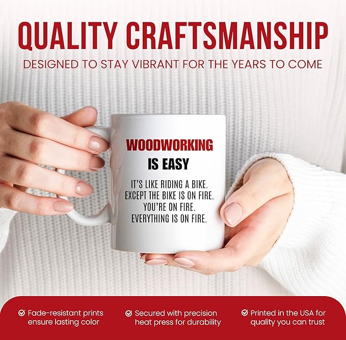 Woodworking Is Easy Mug - Carpentry Enthusiast Coffee Cup - Diy Project Funny Gift From Friends - Woodwork Lovers Tea Mugs - Craftsmanship Cups - 11 Oz Ceramic Gifts For Hobbyist, Birthday, Him, Her