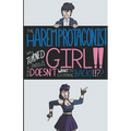 The Harem Protagonist Was Turned Into A Girl!! And Doesn't Want To Change Back!!! - Paperback