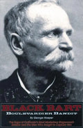 Black Bart: Boulevardier Bandit: The Saga of California's Most Mysterious Stagecoach Robber and the Men Who Sought to Capture Him - Paperback