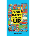 You Can't Make It Up - Hardcover
