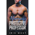 Marrying The Protective Professor - Paperback