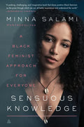 Sensuous Knowledge: A Black Feminist Approach for Everyone - Paperback