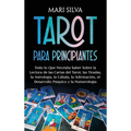 Tarot para principiantes: Todo lo que necesita saber sobre la lectura de las cartas del tarot, las tiradas, la astrolog?a, la c?bala, la adivina - Hardcover