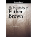 The Incredulity of Father Brown - Paperback