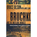 Bruchko and the Motilone Miracle: How Bruce Olson Brought a Stone Age South American Tribe Into the 21st Century - Paperback