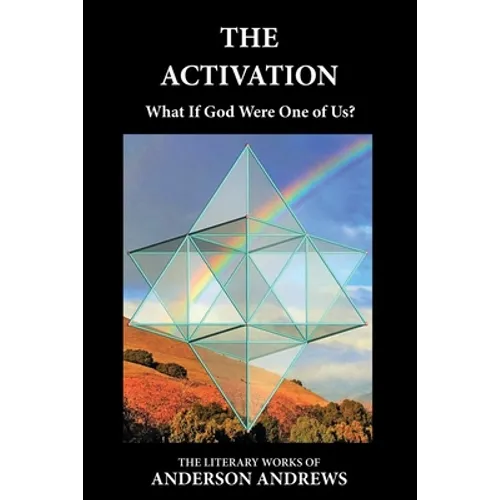 The Activation: What If God Were One of Us? - Paperback