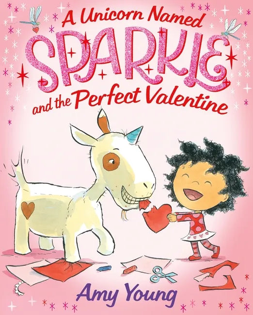 A Unicorn Named Sparkle and the Perfect Valentine - Hardcover