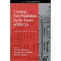 Creating New Possibilities for the Future of HBCUs: From Research to Praxis - Paperback