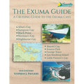 The Exuma Guide: A Cruising Guide to the Exuma Cays - Paperback