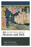 40 Questions about Heaven and Hell - Paperback