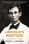 Lincoln's Mentors - Paperback