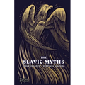 The Slavic Myths - Hardcover