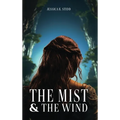 The Mist and the Wind - Hardcover