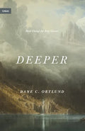 Deeper: Real Change for Real Sinners - Hardcover