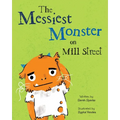 The Messiest Monster on Mill Street - Paperback