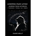 Whispers from Within: Awakening through Motherhood - Paperback