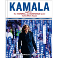 Kamala: Her Historic, Joyful, and Auspicious Sprint to the White House - Hardcover