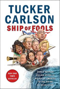 Ship of Fools: How a Selfish Ruling Class Is Bringing America to the Brink of Revolution - Hardcover