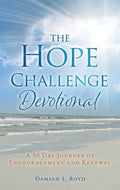 The Hope Challenge Devotional: A 50 Day Journey of Encouragement and Renewal - Paperback