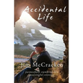 Accidental Life: Purposefully Stumbling into Meaningful Existence - Paperback
