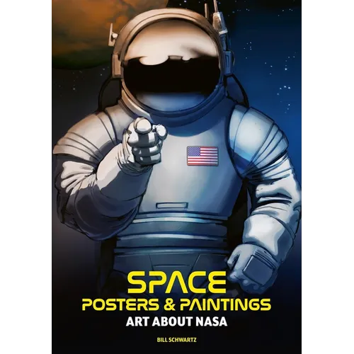 Space: Posters & Paintings: Art about NASA - Hardcover