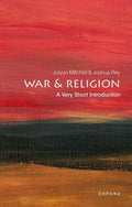 War and Religion: A Very Short Introduction - Paperback