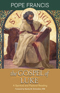 The Gospel of Luke: A Spiritual and Pastoral Reading - Paperback