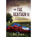 The Huguenot and the Heathen II: The Prodigal Returns - Paperback