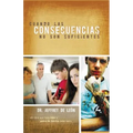 Cuando Las Consecuencias No Son Suficientes - Paperback