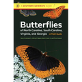 Butterflies of North Carolina, South Carolina, Virginia, and Georgia: A Field Guide - Paperback