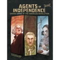 Agents of Independence: Daring Spies of the American Revolution - Paperback