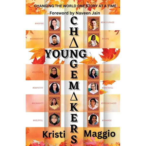 Young Changemakers: Changing the World One Story at a Time - Paperback